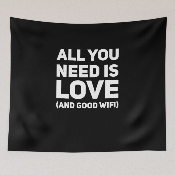 Item preview, All you need is love and good wifi designed and sold by alexmichel91.
