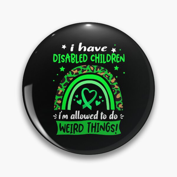 Item preview, Disabled Children Awareness - I have Disabled Children i am allowed to do Weird Things! designed and sold by KirstybShop.
