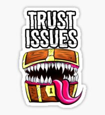 Mimic - Trust Issues Sticker