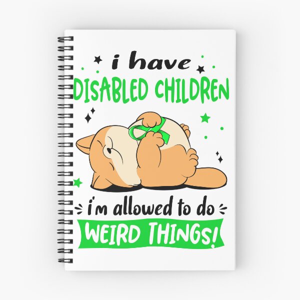 Item preview, Disabled Children Awareness Funny I have Disabled Children i'm allowed to do Weird Things! designed and sold by JanetShop809.
