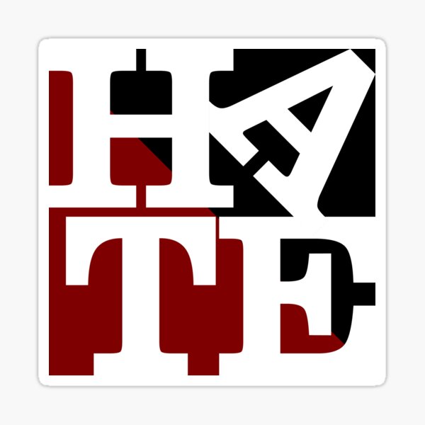 HATE - LOVE Sculpture White Letters Sticker