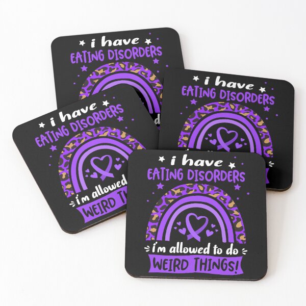 Item preview, Eating disorders Awareness - I have Eating disorders i am allowed to do Weird Things! designed and sold by KirstybShop.