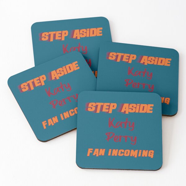 Item preview, Katy Perry - Step Aside, incoming fan designed and sold by EdselJACKSON.