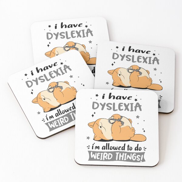 Item preview, Dyslexia Awareness Funny I have Dyslexia i'm allowed to do Weird Things! designed and sold by JanetShop809.