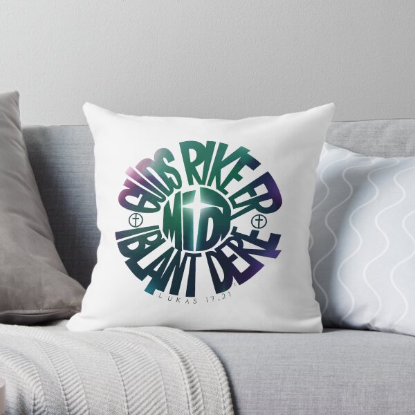 Guds rike er midt iblant dere Throw Pillow