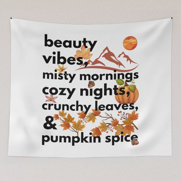 Item preview, beauty vibes misty mornings cozy nights crunchy leaves & pumpkin spice designed and sold by movie-popcorn.