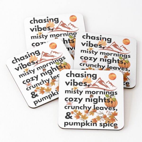 Item preview, chasing vibes misty mornings cozy nights crunchy leaves & pumpkin spice designed and sold by movie-popcorn.