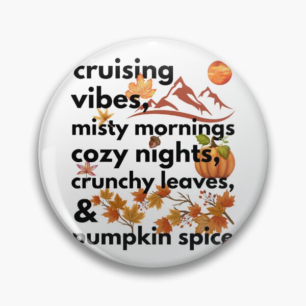 Item preview, cruising vibes misty mornings cozy nights crunchy leaves & pumpkin spice designed and sold by movie-popcorn.