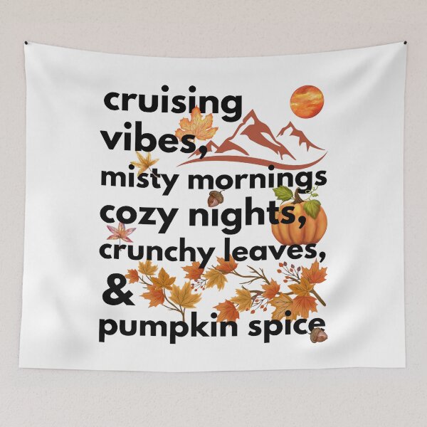 Item preview, cruising vibes misty mornings cozy nights crunchy leaves & pumpkin spice designed and sold by movie-popcorn.