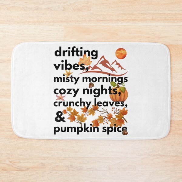 Item preview, drifting vibes misty mornings cozy nights crunchy leaves & pumpkin spice designed and sold by movie-popcorn.