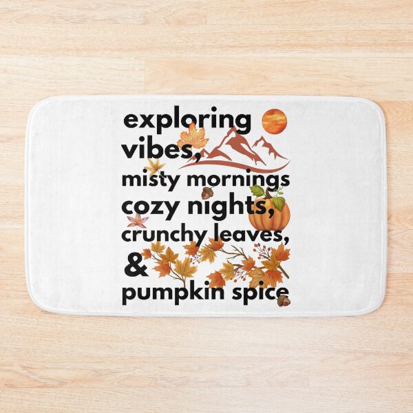 Item preview, exploring vibes misty mornings cozy nights crunchy leaves & pumpkin spice designed and sold by movie-popcorn.