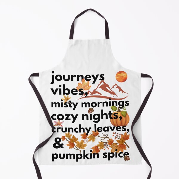 Item preview, journeys vibes misty mornings cozy nights crunchy leaves & pumpkin spice designed and sold by movie-popcorn.
