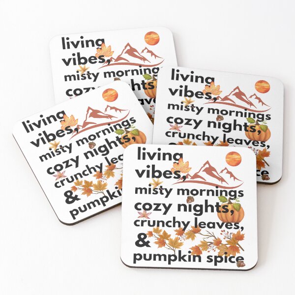 Item preview, living vibes misty mornings cozy nights crunchy leaves & pumpkin spice designed and sold by movie-popcorn.