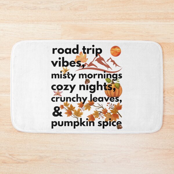 Item preview, road trip vibes misty mornings cozy nights crunchy leaves & pumpkin spice designed and sold by movie-popcorn.