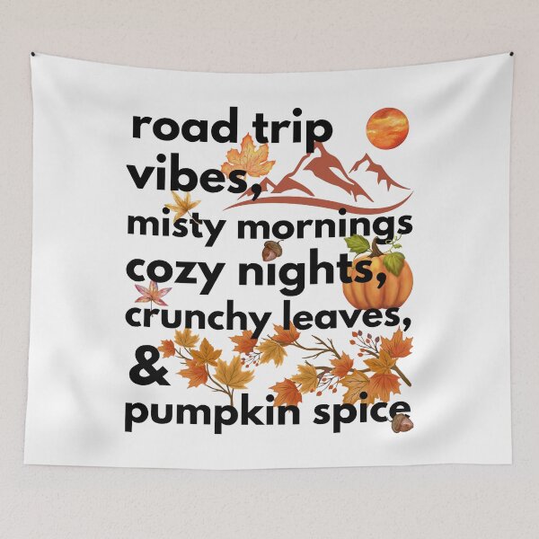 Item preview, road trip vibes misty mornings cozy nights crunchy leaves & pumpkin spice designed and sold by movie-popcorn.