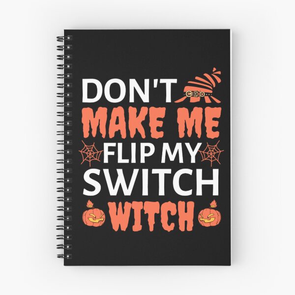 Item preview, Dont Make Me Flip My Witch Switch - Halloween Costumes 2022 designed and sold by chetan786.