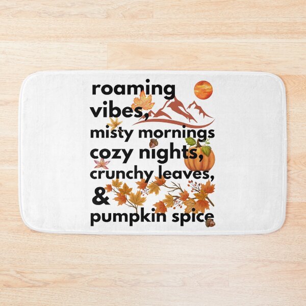Item preview, roaming vibes misty mornings cozy nights crunchy leaves & pumpkin spice designed and sold by movie-popcorn.