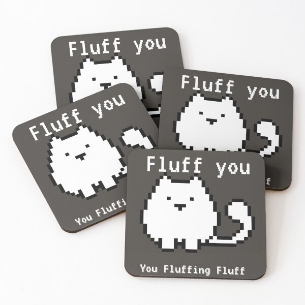 Item preview, Fluff you, you fluffing fluff designed and sold by DigitalLuckyCat.