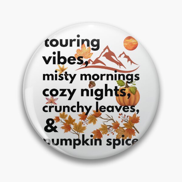 Item preview, touring vibes misty mornings cozy nights crunchy leaves & pumpkin spice designed and sold by movie-popcorn.