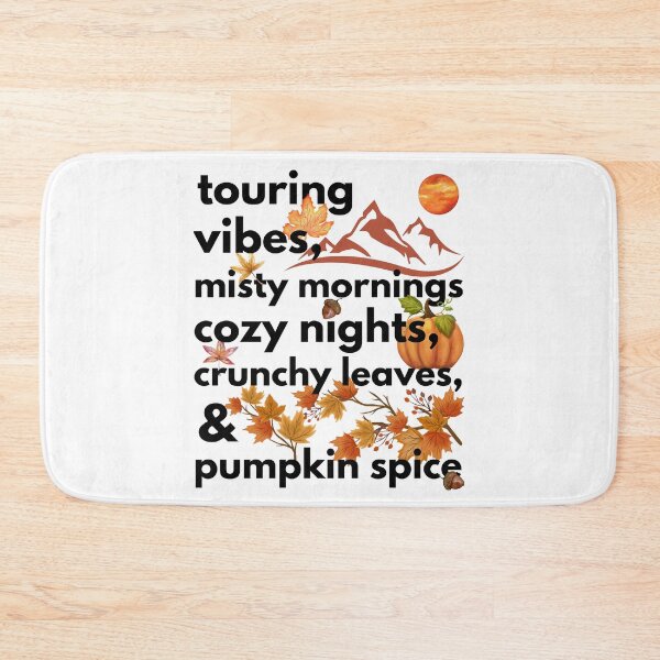 Item preview, touring vibes misty mornings cozy nights crunchy leaves & pumpkin spice designed and sold by movie-popcorn.