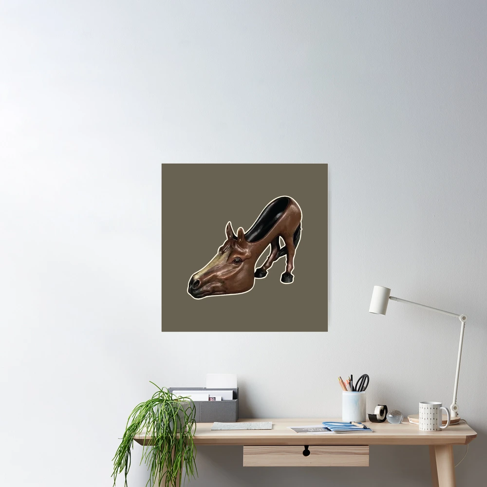 Shoehorse Pun / Horse shoe meme | Poster