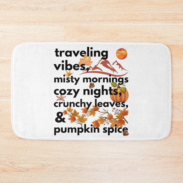 Item preview, traveling vibes misty mornings cozy nights crunchy leaves & pumpkin spice designed and sold by movie-popcorn.