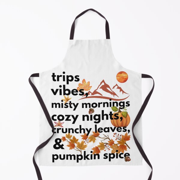 Item preview, trips vibes misty mornings cozy nights crunchy leaves & pumpkin spice designed and sold by movie-popcorn.