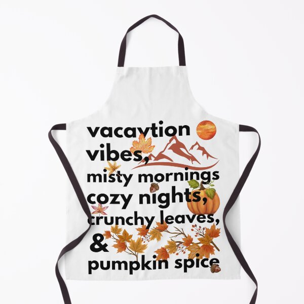 Item preview, vacaytion vibes misty mornings cozy nights crunchy leaves & pumpkin spice designed and sold by movie-popcorn.