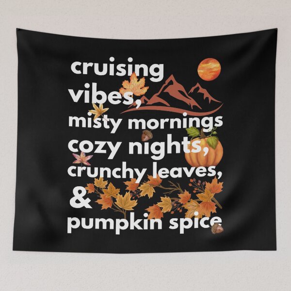 Item preview, cruising vibes misty mornings cozy nights crunchy leaves & pumpkin spice designed and sold by movie-popcorn.