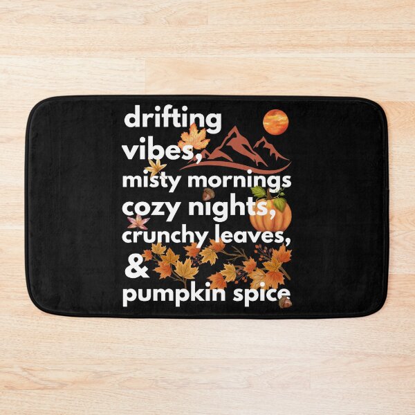 Item preview, drifting vibes misty mornings cozy nights crunchy leaves & pumpkin spice designed and sold by movie-popcorn.