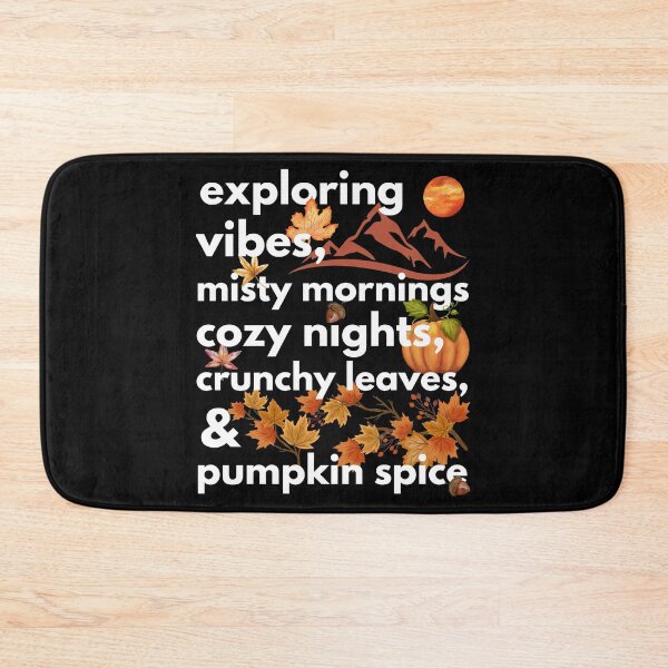 Item preview, exploring vibes misty mornings cozy nights crunchy leaves & pumpkin spice designed and sold by movie-popcorn.