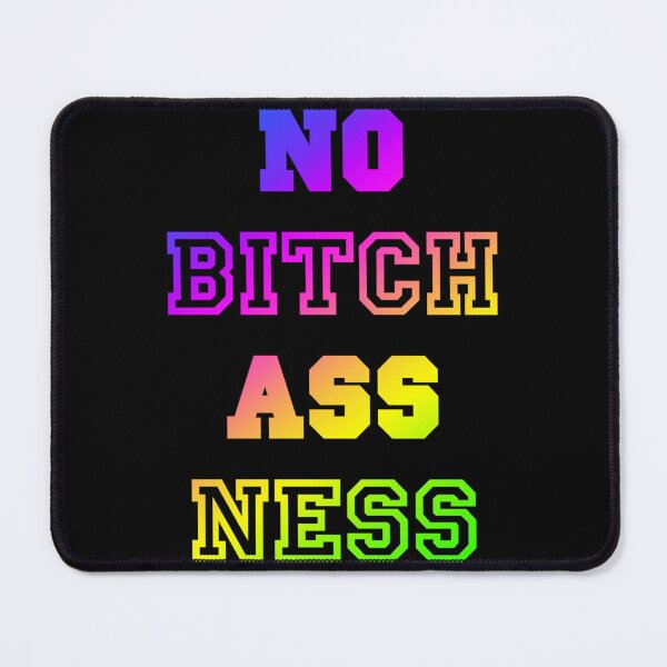 Item preview, No Bitch Ass Ness designed and sold by BETSYCAROL.