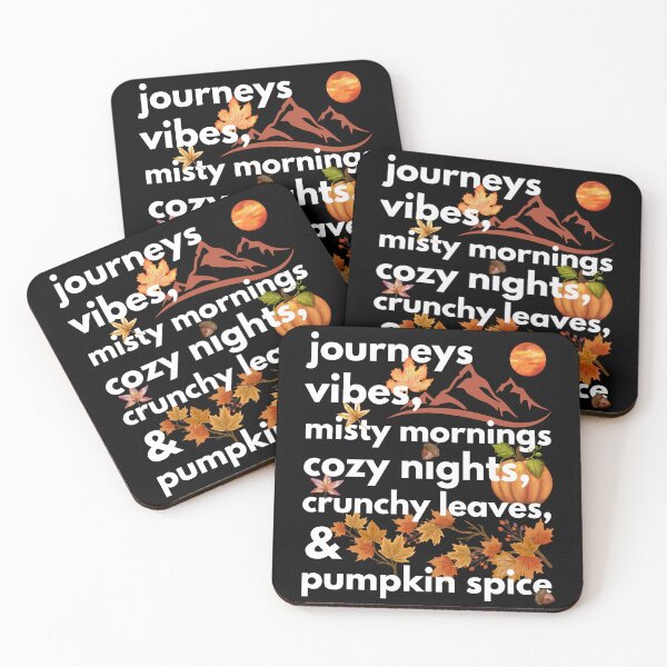 Item preview, journeys vibes misty mornings cozy nights crunchy leaves & pumpkin spice designed and sold by movie-popcorn.