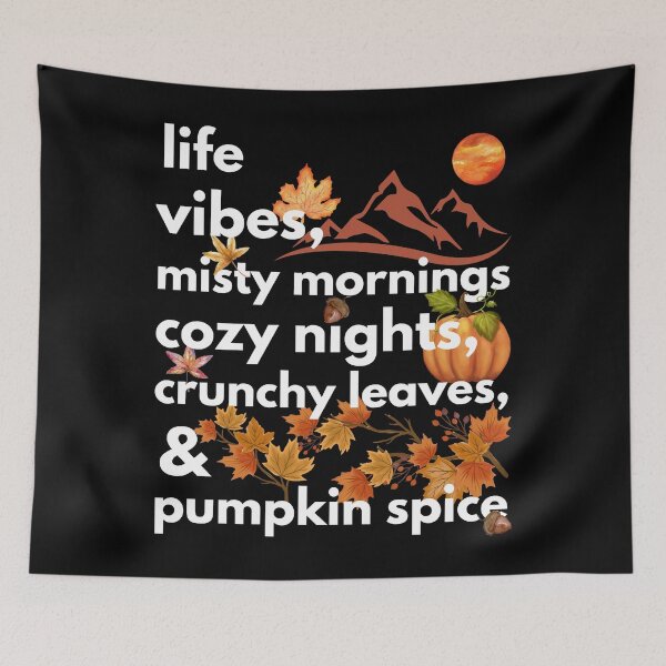 Item preview, life vibes misty mornings cozy nights crunchy leaves & pumpkin spice designed and sold by movie-popcorn.