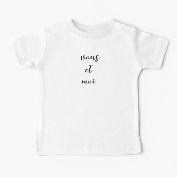 Vous et moi Baby T-Shirt