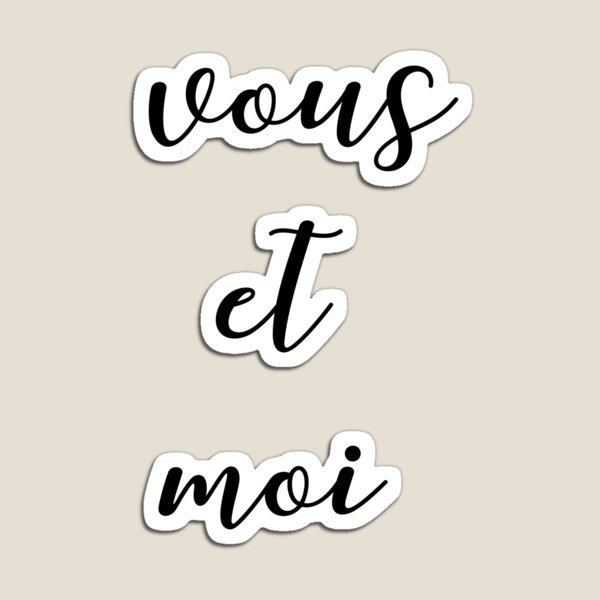 Vous et moi Magnet