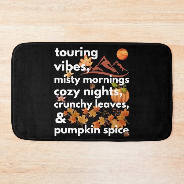 Item preview, touring vibes misty mornings cozy nights crunchy leaves & pumpkin spice designed and sold by movie-popcorn.