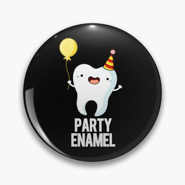 Item preview, Party Enamel Funny Tooth Puns (Dark BG) designed and sold by punnybone.