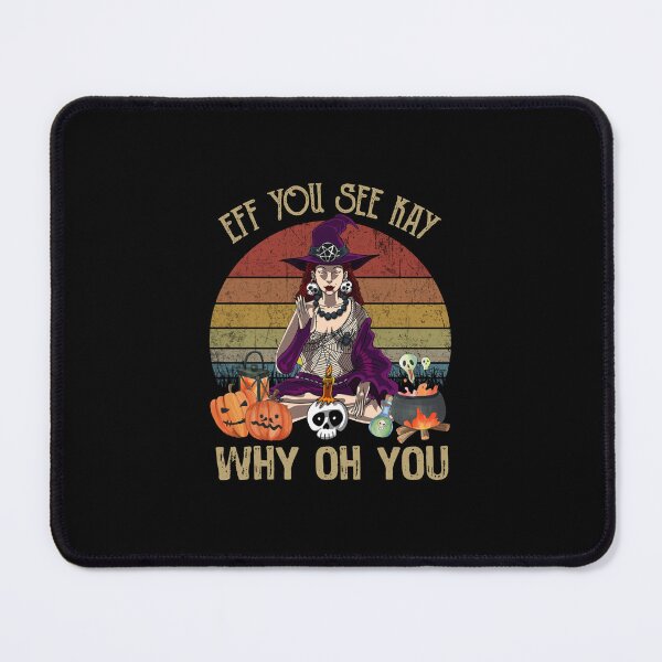 Item preview, Eff You See Kay Why Oh You Witch Yoga And Pumpkin designed and sold by oswaldcoccoh.