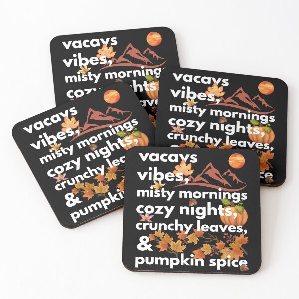 Item preview, vacays vibes misty mornings cozy nights crunchy leaves & pumpkin spice designed and sold by movie-popcorn.