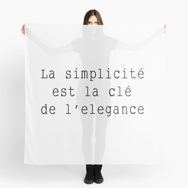 Foulards Sur Le Theme Simplicite Cle Elegance Quote Cita Citation Quotes Citas Love Success Inspiration Motivation Alicemonber Image Quoteoftheday Life Quotesoliveby Followme French Frances Fran C3 ais Redbubble