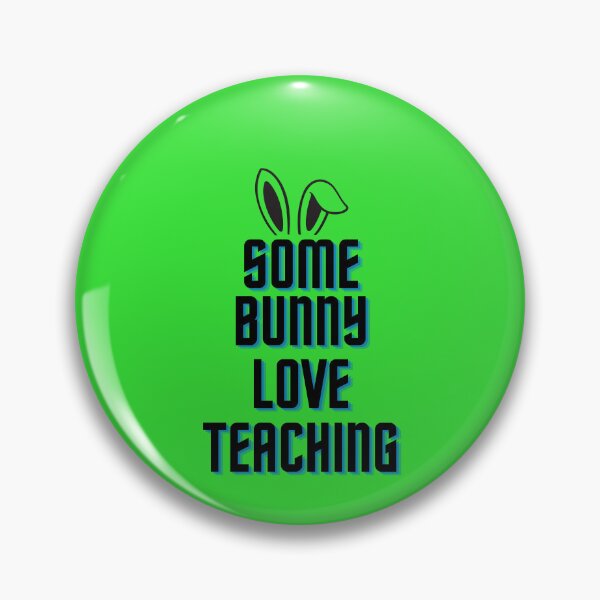 Item preview, Some Bunny Loves Teaching designed and sold by AddictDesigner.