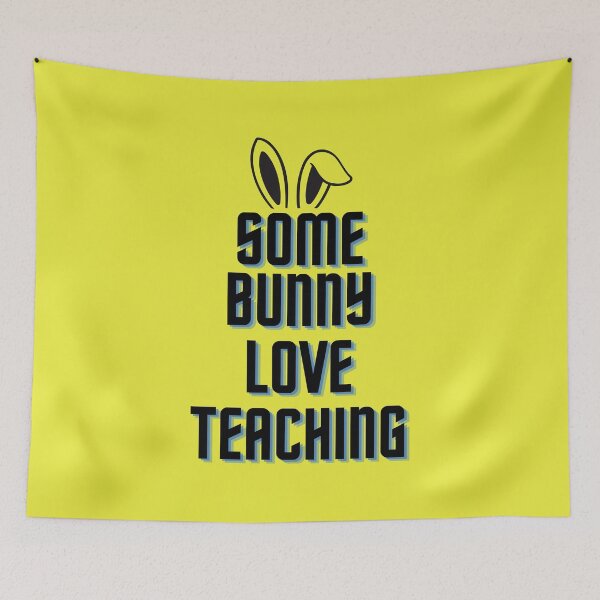 Item preview, Some Bunny Loves Teaching designed and sold by AddictDesigner.