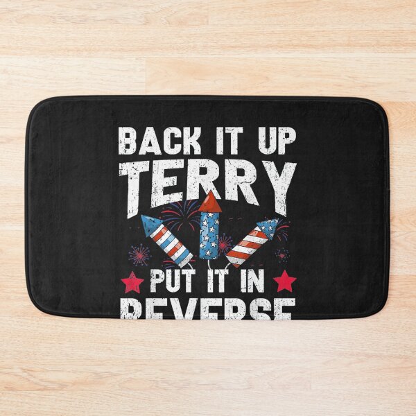 Item preview, Back It Up Terry Put It In Reverse Firework designed and sold by raneronicole.