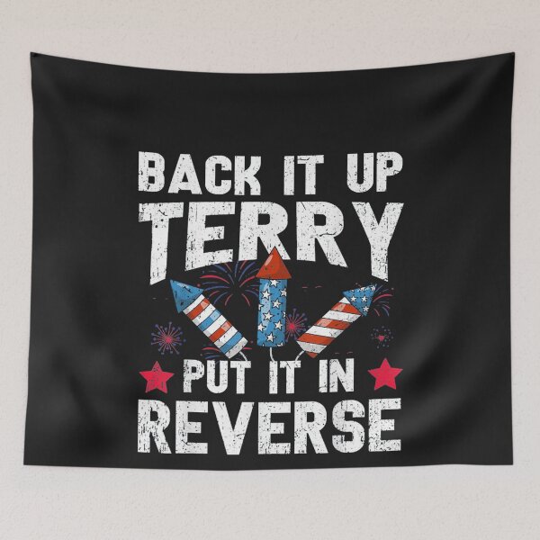 Item preview, Back It Up Terry Put It In Reverse Firework designed and sold by raneronicole.
