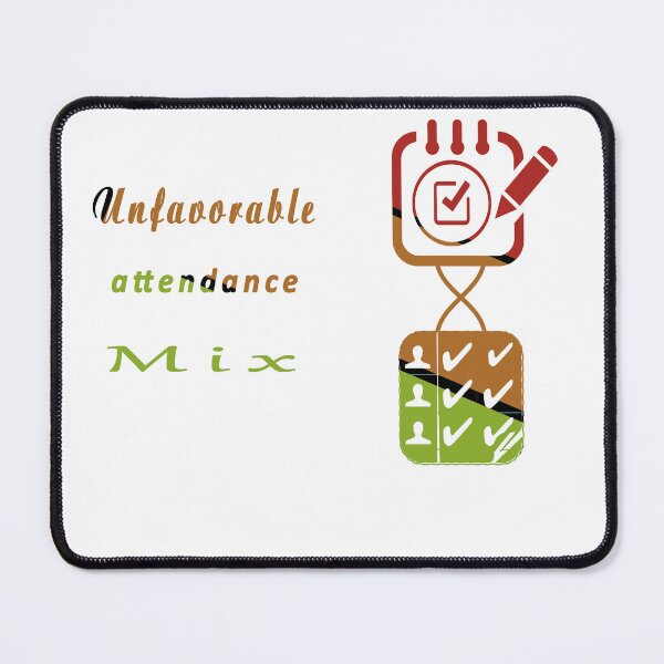 Item preview, Unfavorable attendance mix designed and sold by Designer330.