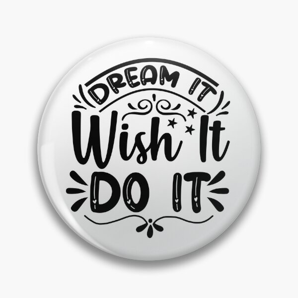 Item preview, Dream it Wish it Do it designed and sold by AdventArt.