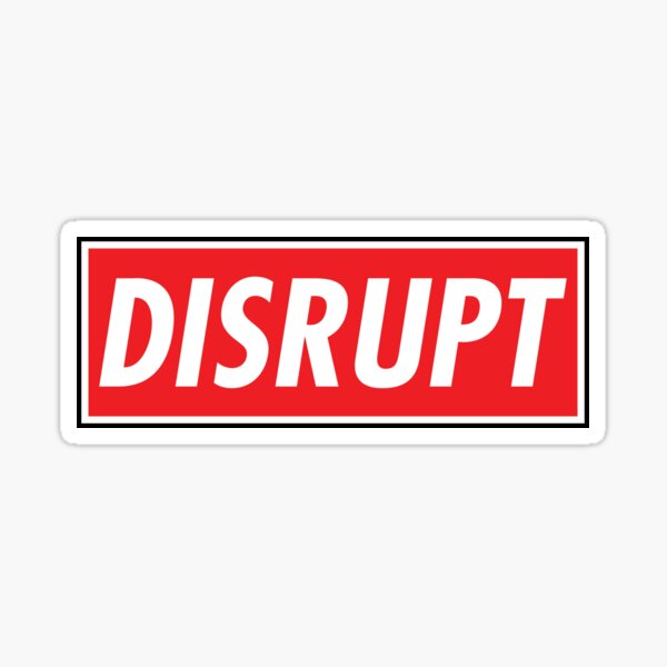 disrupt Sticker