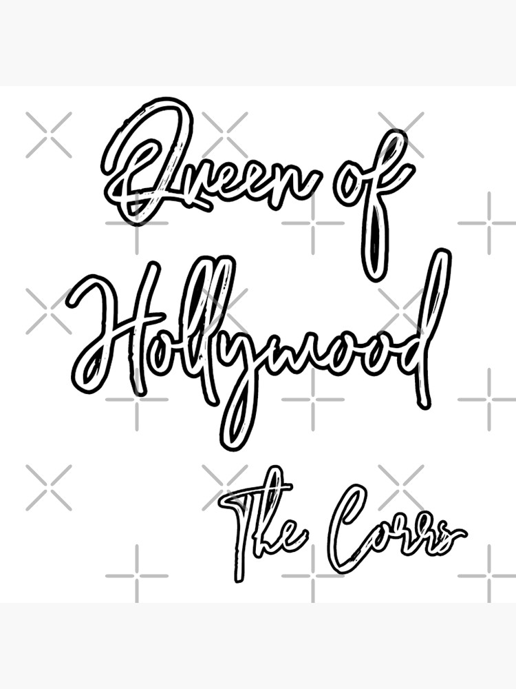 "The Corrs Queen of Hollywood " Poster for Sale by AissTee Redbubble