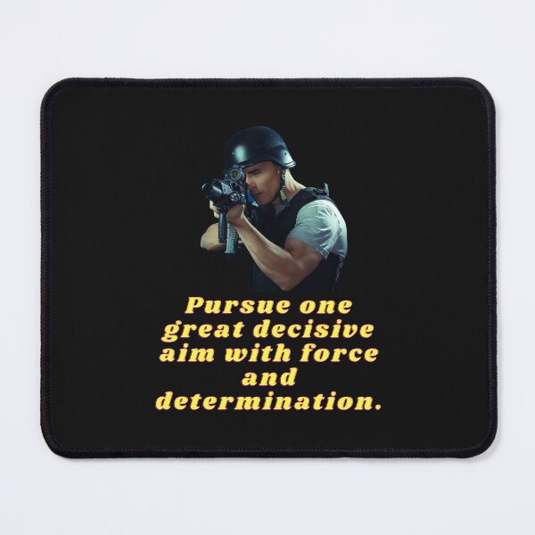 Item preview, Pursue one great decisive aim with force and determination. designed and sold by superbtshirts.